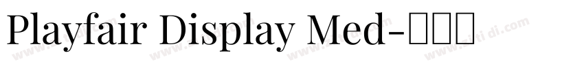 Playfair Display Med字体转换